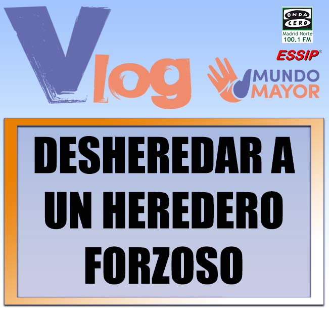 Vlog Deheredar a un heredero forzoso1.jpg
